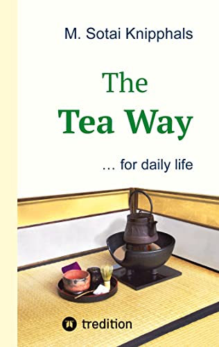 The Tea Way: ... for daily life