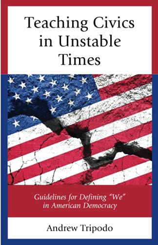 Teaching Civics in Unstable Times: Guidelines for Defining “We” in American Democracy