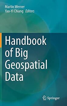 Handbook of Big Geospatial Data