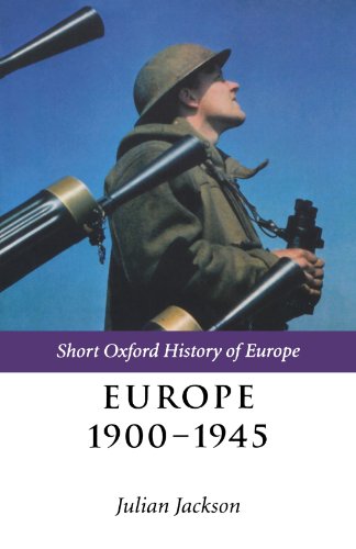 Europe 1900-1945 (Short Oxford History Of Europe) (Short Oxford History of Europe (Paperback))