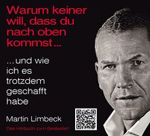 Warum keiner will, dass du nach oben kommst ... und wie ich es trotzdem geschafft habe | Hörbuch (MP3 CD)