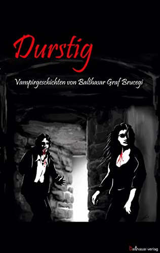 Durstig: Vampirgeschichten
