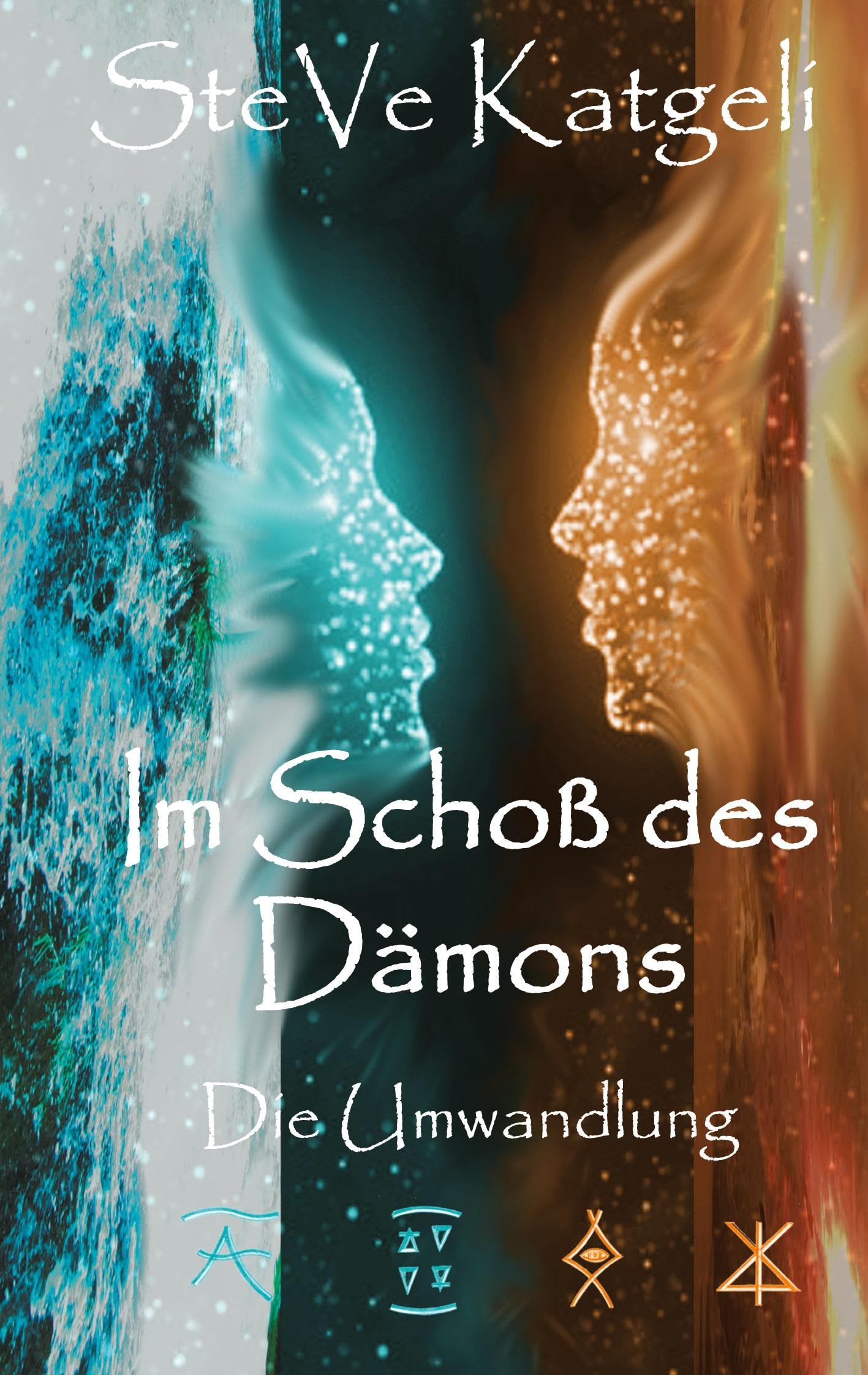 Im Schoß des Dämons: Die Umwandlung