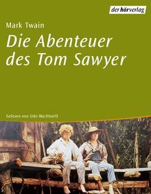 Die Abenteuer des Tom Sawyer. 3 CDs.