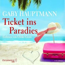 Ticket ins Paradies: Gekürzte Lesung (4 CDs)