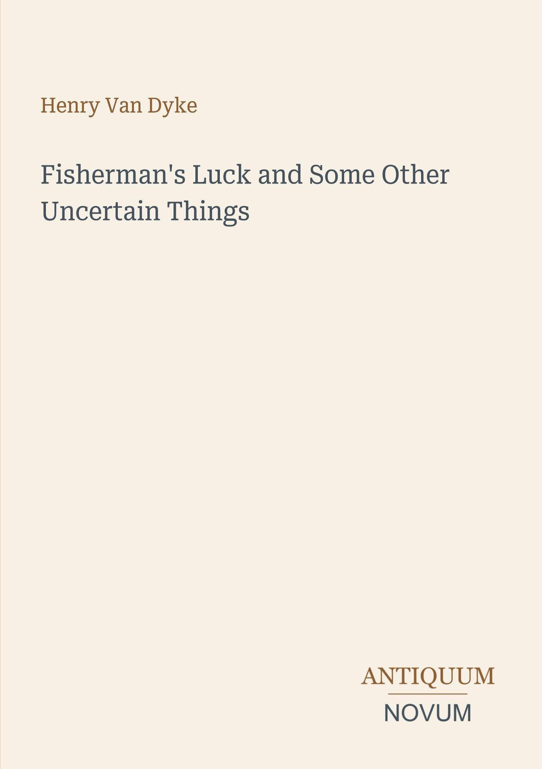 Fisherman's Luck and Some Other Uncertain Things