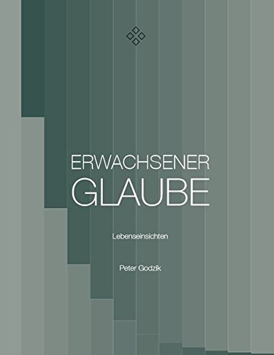 Erwachsener Glaube: Lebenseinsichten