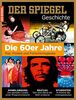 Die 60er Jahre: SPIEGEL GESCHICHTE