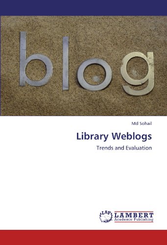 Library Weblogs: Trends and Evaluation