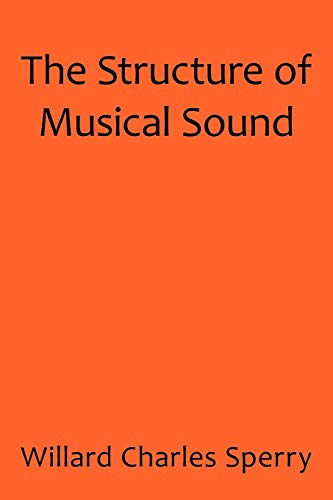 The Structure of Musical Sound