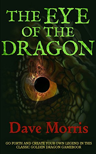 The Eye of the Dragon (Golden Dragon Gamebooks, Band 4)