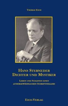 Hans Sterneder - Dichter und Mystiker: Leben und Schaffen eines außergewöhnlichen Schriftstellers  | Buch | Zustand sehr gut