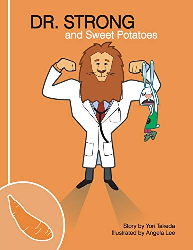 Dr. Strong and Sweet Potatoes
