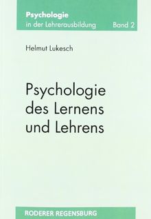 Lukesch, H: Psychologie des Lernens und Lehrens
