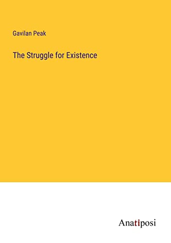 The Struggle for Existence