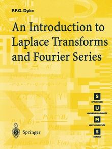 An Introduction to Laplace Transforms and Fourier Series (Springer Undergraduate Mathematics Series)