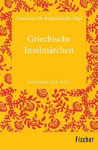 Griechische Inselmärchen: Märchen der Welt