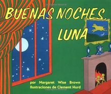 Goodnight Moon (Spanish edition): Buenas noches, Luna