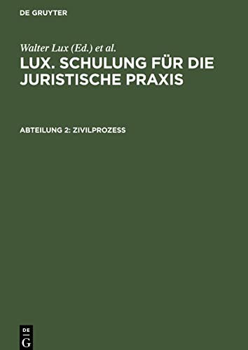 Lux. Schulung für die juristische Praxis, Abteilung 2, Zivilprozeß