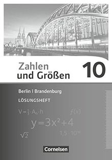 Zahlen und Größen - Berlin und Brandenburg: 10. Schuljahr - Lösungen zum Schülerbuch