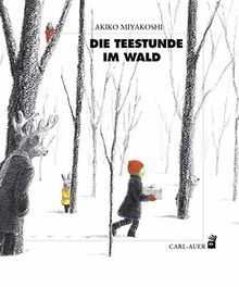 Die Teestunde im Wald (Carl-Auer Kids)