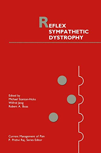 Reflex Sympathetic Dystrophy (Current Management of Pain) (Current Management of Pain, 7, Band 7)