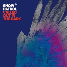Called Out in the Dark (2-Track)