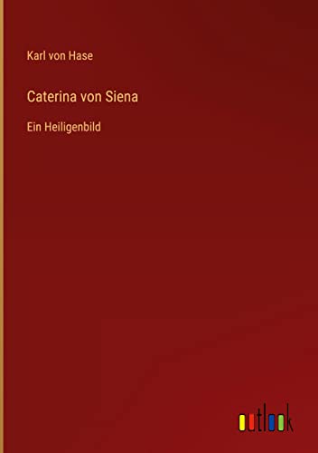 Caterina von Siena: Ein Heiligenbild