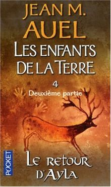 Les enfants de la Terre. Vol. 4. Le retour d'Ayla