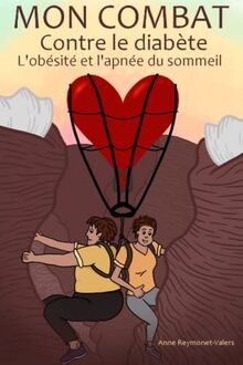 Mon combat contre le diabète, l'obésité et l'apnée du sommeil: Suis-je sortie du diabète type 2 ?