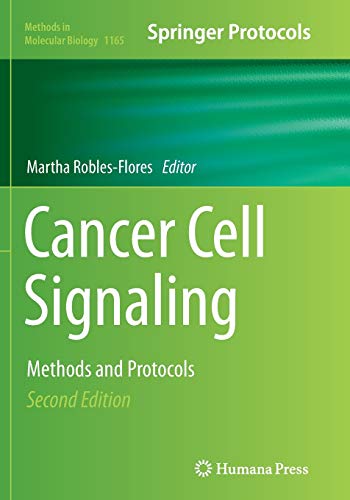 Cancer Cell Signaling: Methods and Protocols (Methods in Molecular Biology, Band 1165)