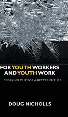 For youth workers and youth work: Speaking Out for a Better Future