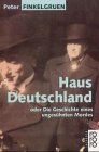 Haus Deutschland oder Die Geschichte eines ungesühnten Mordes