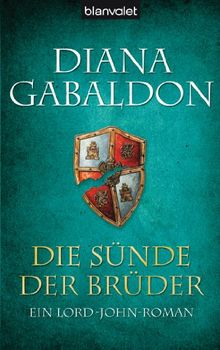 Die Sünde der Brüder: Ein Lord-John-Roman