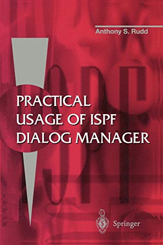 Practical Usage of ISPF Dialog Manager