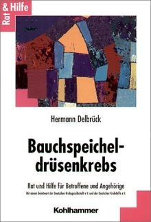 Bauchspeicheldrüsenkrebs: Rat und Hilfe für Betroffene und Angehörige