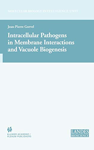Intracellular Pathogens in Membrane Interactions and Vacuole Biogenesis (Molecular Biology Intelligence Unit)