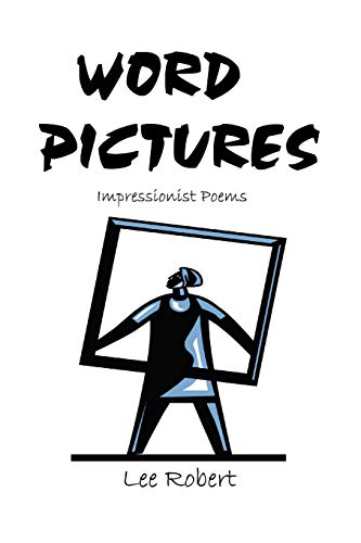 Word Pictures: Impressionist Poems