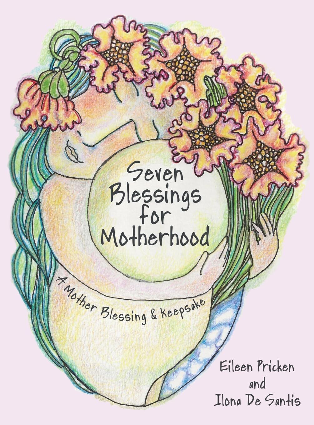 Seven Blessings for Motherhood