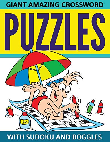Giant Amazing Crossword Puzzles: With Sudoku And Boggles