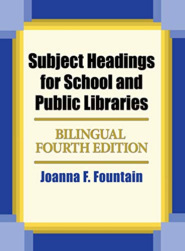 Subject Headings for School and Public Libraries: Bilingual Edition