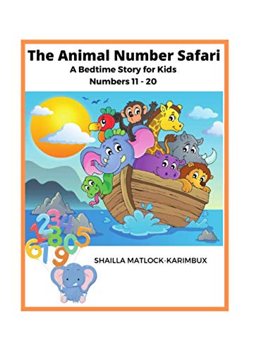 The Animal Number Safari: Numbers 11 - 20