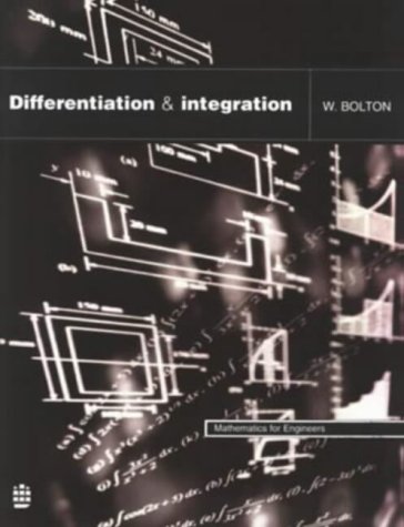 Differentiation and Integration (Mathematics for Engineers)
