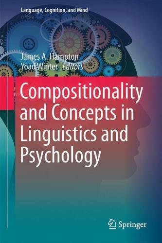 Compositionality and Concepts in Linguistics and Psychology (Language, Cognition, and Mind)