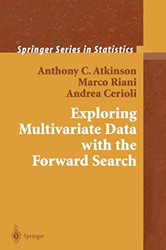 Exploring Multivariate Data with the Forward Search (Springer Series in Statistics)