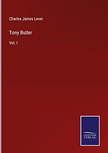 Tony Butler: Vol. I