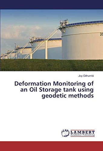 Deformation Monitoring of an Oil Storage tank using geodetic methods