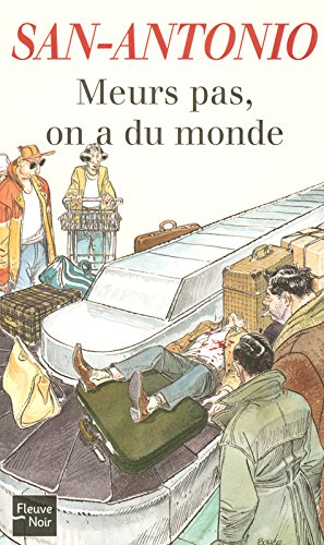 Meurs Pas, On A Du Monde