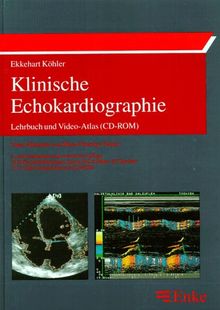 Klinische Echokardiographie. Lehrbuch und Videoatlas