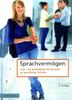 Sprachvermögen: Lern- und Arbeitsbuch für Deutsch an beruflichen Schulen